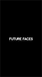 Mobile Screenshot of futurefaces.com